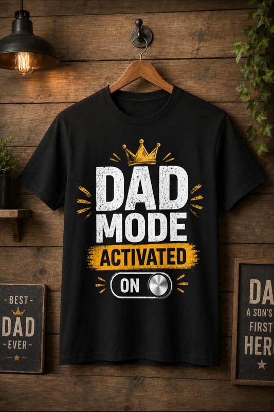 Dad Mode Activated – Premium Father's Day Graphic T-Shirt